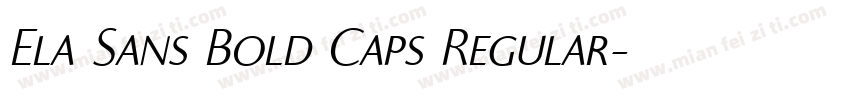 Ela Sans Bold Caps Regular字体转换